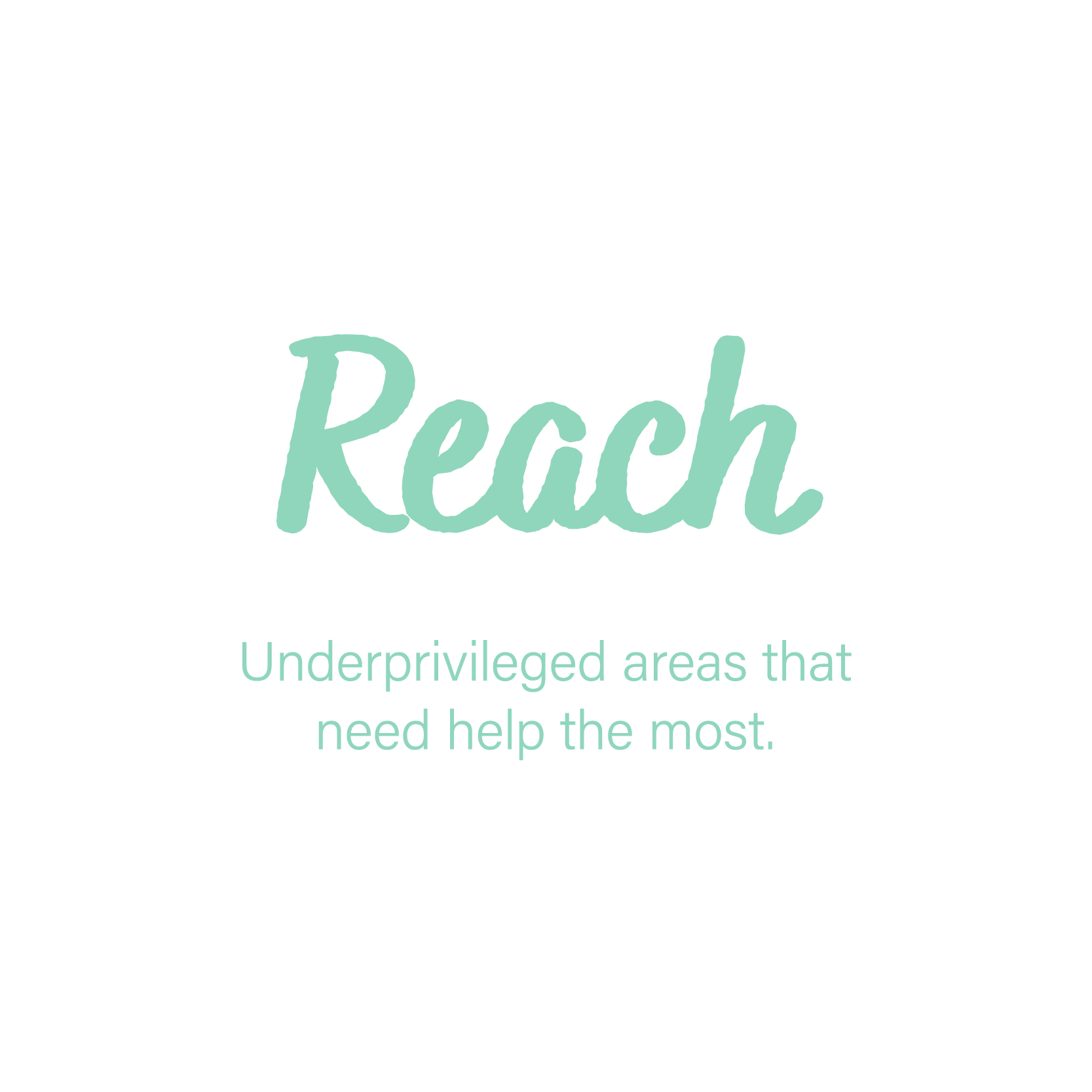 Graphic with the headline ‘Reach’ and text reading ‘Underprivileged areas that need help the most’—promoting Buy a Frame, Help a Child See program.